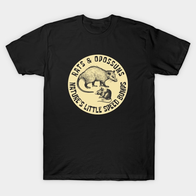 Rats and Opossums Nature's Little Speed Bumps T-Shirt by tonyspencer